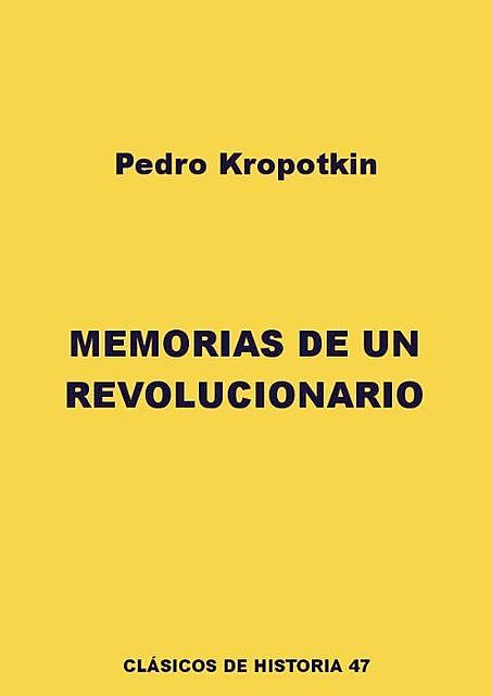 Memorias de un revolucionario, Piotr Kropotkin