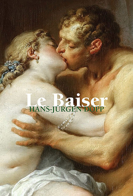 Le Baiser, Hans-Jürgen Döpp