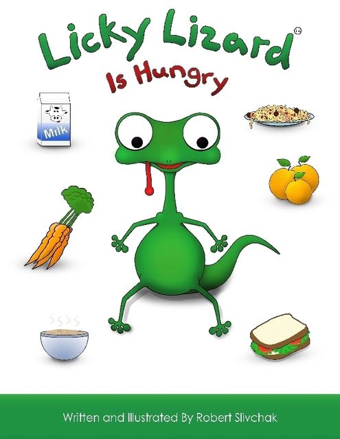 Licky Lizard – Is Hungry, Robert Slivchak