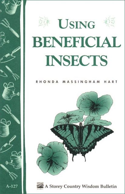 Using Beneficial Insects, Rhonda Hart