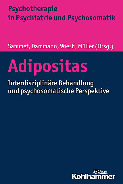 Adipositas, Gerhard Dammann, Isa Sammet, Peter Wiesli und Markus K. Müller