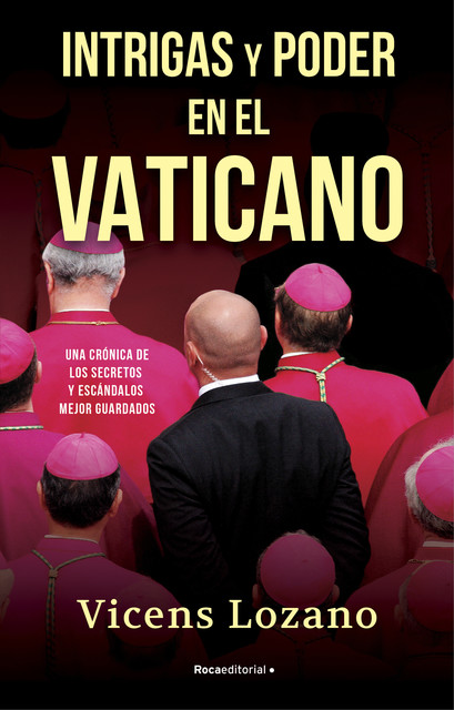 Intrigas y poder en el Vaticano, Vicens Lozano
