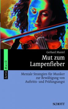 Mut zum Lampenfieber, Gerhard Mantel