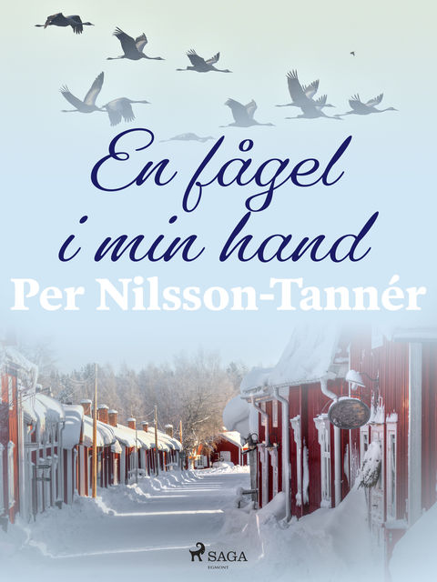 En fågel i min hand, Per Nilsson Tannér