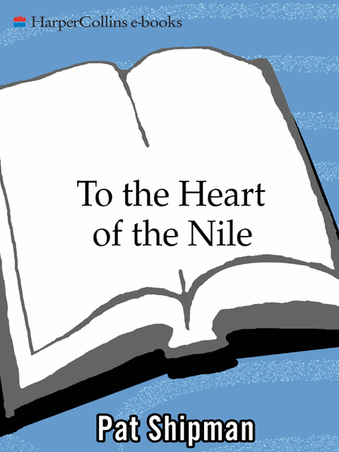 To the Heart of the Nile, Pat Shipman