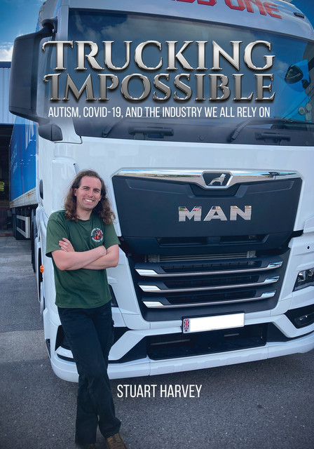 Trucking Impossible, Stuart Harvey