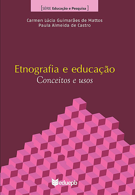 Etnografia e educação, Carmem Lúcia Guimarães de Mattos