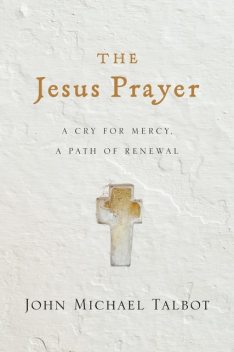 The Jesus Prayer, John Michael Talbot