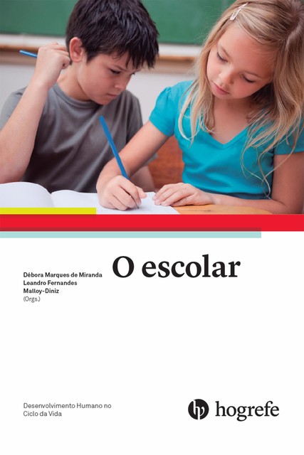 O escolar, Débora Marques de Miranda, Leandro Fernandes Malloy-Diniz