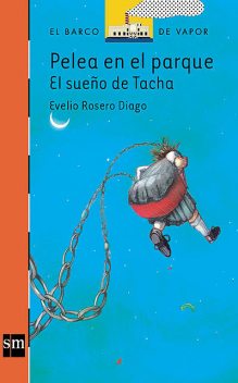 Pelea en el parque: el sueño de Tacha, Evelio Rosero Diago