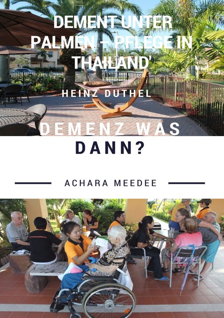 Demenz was dann, Heinz Duthel