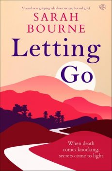 Letting Go, Sarah Bourne