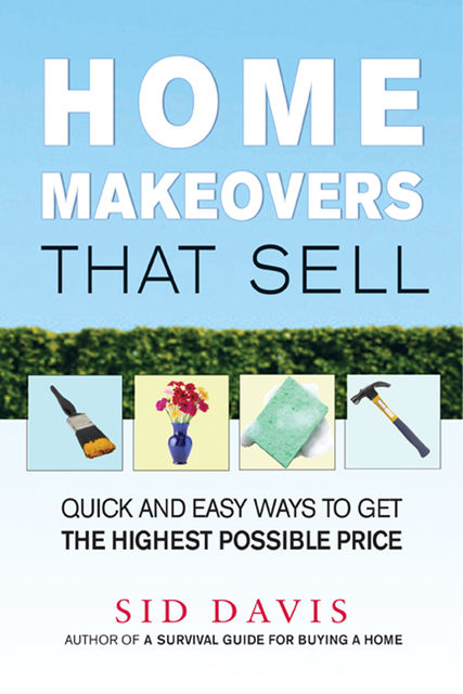 Home Makeovers That Sell, Sid Davis