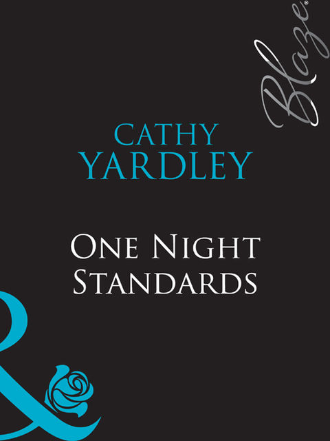 One Night Standards, Cathy Yardley