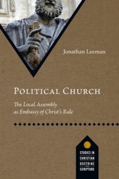 Political Church, Jonathan Leeman