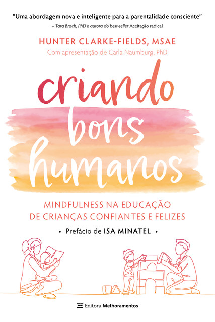 Criando Bons Humanos, Hunter Clarke-Fields