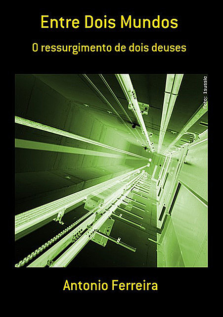 Entre Dois Mundos, António Ferreira