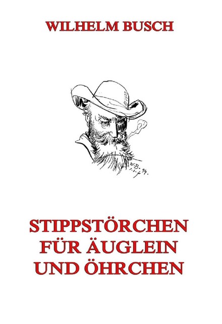Stippstörchen für Äuglein und Öhrchen, Wilhelm Busch