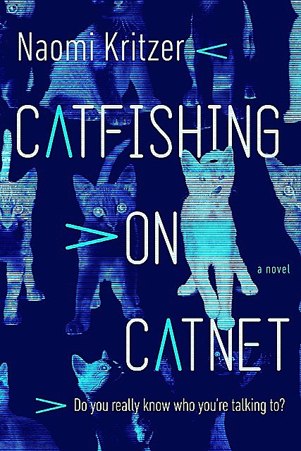 Catfishing on CatNet, Naomi Kritzer