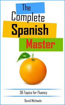 The Complete Spanish Master, David Michaels