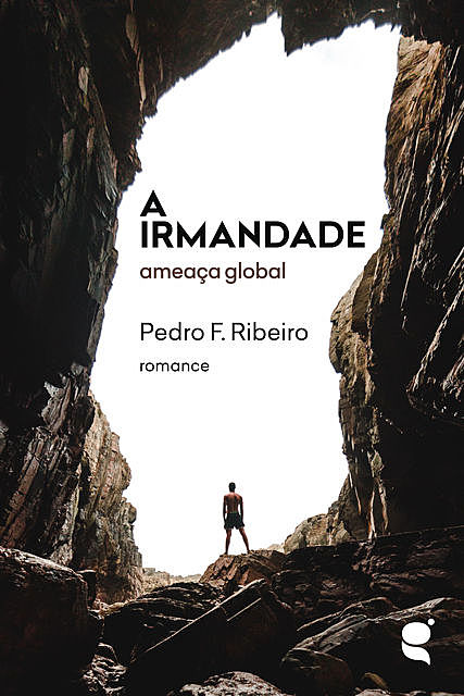 A irmandade, Pedro F. Ribeiro