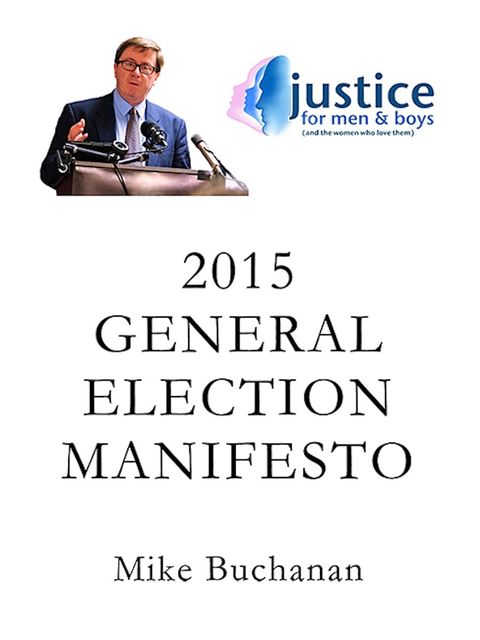 2015 General Election Manifesto, Mike Buchanan