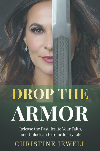 Drop the Armor, Christine Jewell