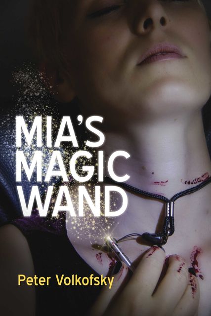 Mia's Magic Wand, Peter Volkofsky