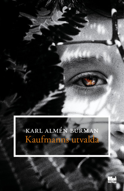 Kaufmanns utvalda, Karl Almén Burman