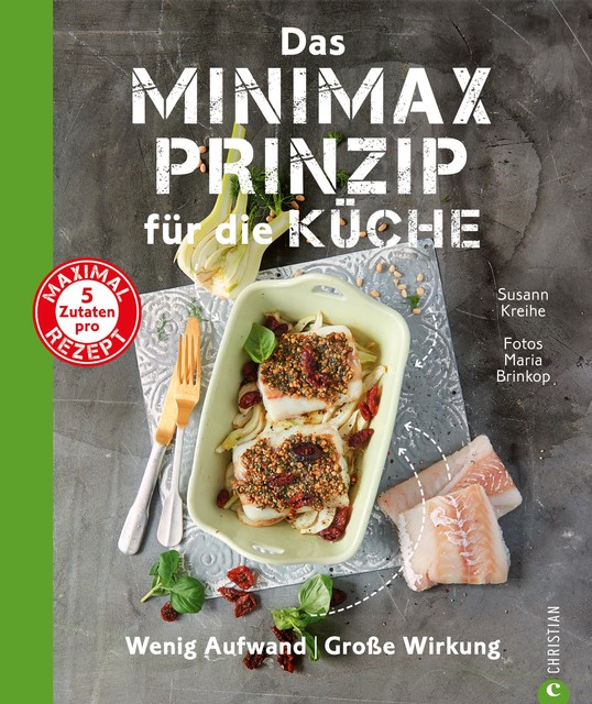 Das Minimax-Prinzip für die Küche, Susann Kreihe