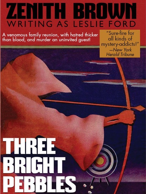 Three Bright Pebbles, Zenith Brown, Leslie Ford