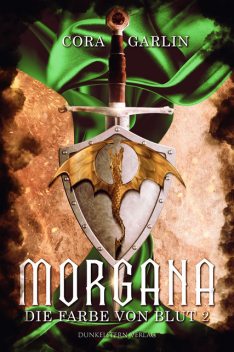 Morgana – Die Farbe von Blut Teil 2, Cora Garlin