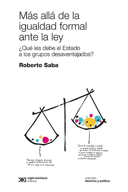 Más allá de la igualdad formal ante la ley, Roberto Saba