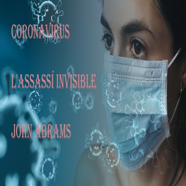 Coronavirus ( L'assassí invisible), John Abrams
