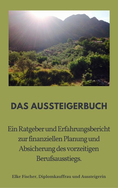 Aussteigerbuch, Elke Fischer