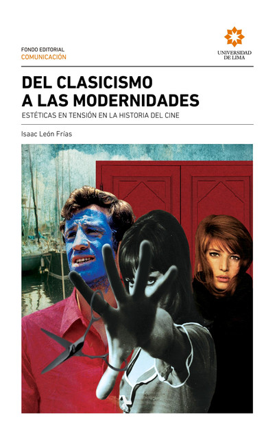 Del clasicismo a las modernidades, Isaac León Frías