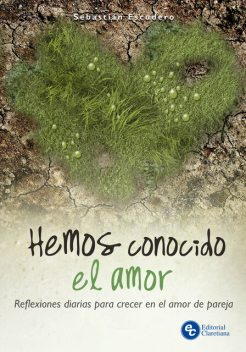 Hemos conocido el amor, Sebastián Escudero