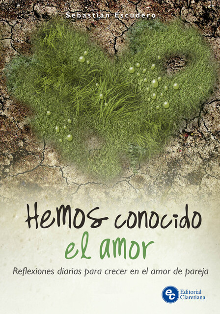 Hemos conocido el amor, Sebastián Escudero