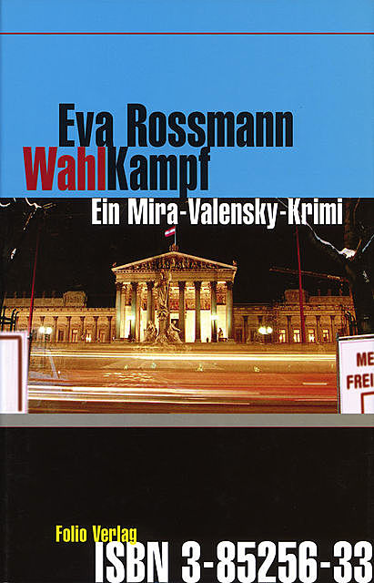 Wahlkampf, Eva Rossmann