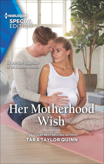 Her Motherhood Wish, Tara Taylor Quinn