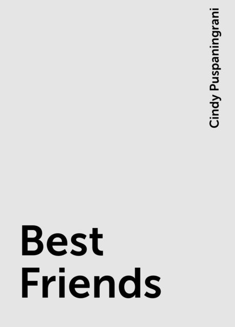 Best Friends, Cindy Puspaningrani
