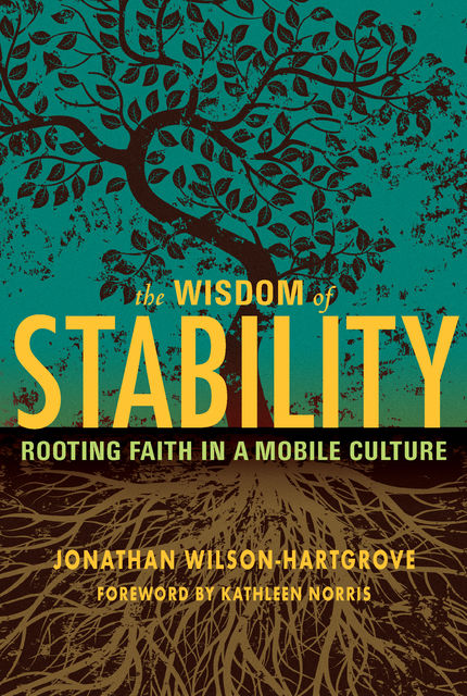 The Wisdom of Stability, Jonathan Wilson-Hartgrove