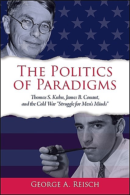 Politics of Paradigms, The, George Reisch