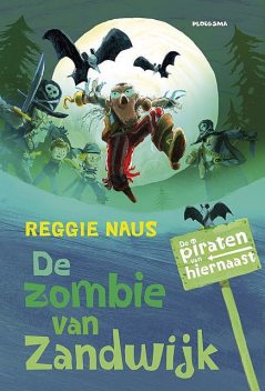 De zombie van Zandwijk, Reggie Naus