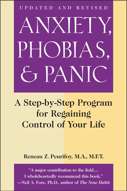 Anxiety, Phobias, and Panic, Reneau Z. Peurifoy