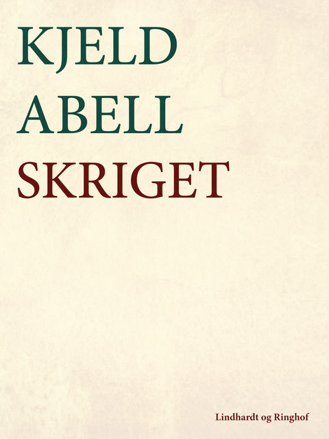 Skriget, Kjeld Abell