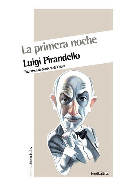 La primera noche, Luigi Pirandello