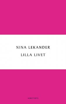 Lilla livet, Nina Lekander