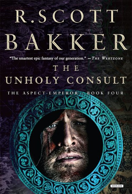 The Unholy Consult, R.Scott Bakker