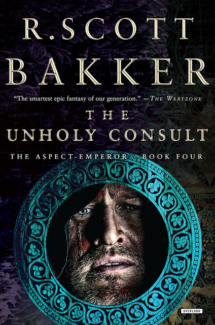 The Unholy Consult, R.Scott Bakker